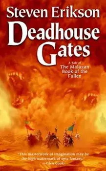 Deadhouse Gates: Book Two of the Malazan Book of the Fallen, Paperback/Steven Erikson