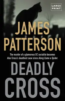 Deadly Cross, Paperback/James Patterson
