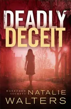 Deadly Deceit, Paperback/Natalie Walters