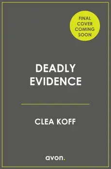Deadly Evidence, Paperback/Clea Koff