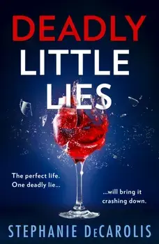 Deadly Little Lies, Paperback/Stephanie DeCarolis