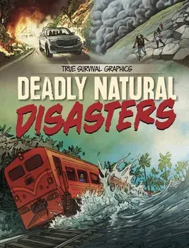 Deadly Natural Disasters, Paperback/Steve Foxe