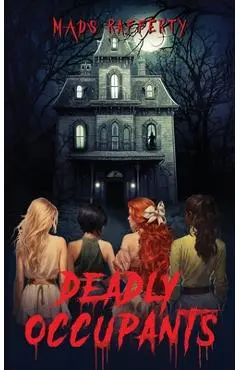 Deadly Occupants - Mads Rafferty