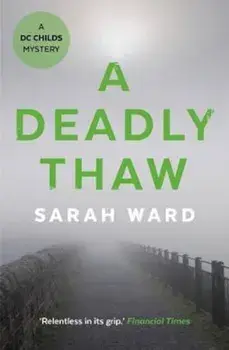 Deadly Thaw, Paperback/Sarah Ward