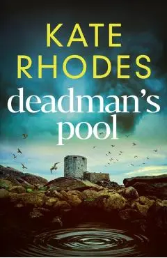 Deadman's Pool - Kate Rhodes