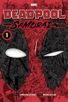 Deadpool: Samurai, Vol. 1, Paperback/Sanshiro Kasama