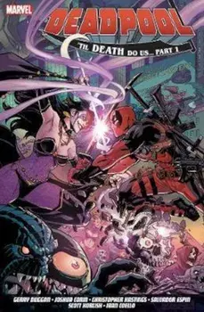 Deadpool: World's Greatest Vol. 8 - Till Death To Us, Paperback/Gerry Duggan