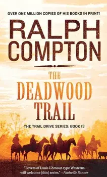 Deadwood Trail, Paperback/Ralph Compton