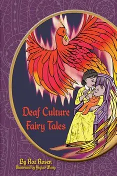 Deaf Culture Fairy Tales: (Color), Paperback/Yiqiao Wang