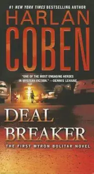 Deal Breaker: The First Myron Bolitar Novel, Paperback/Harlan Coben