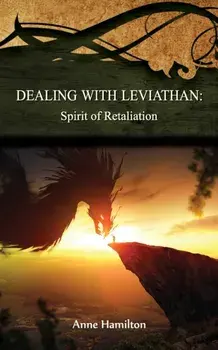 Dealing with Leviathan: Spirit of Retaliation: Strategies for the Threshold #5, Paperback/Anne Hamilton