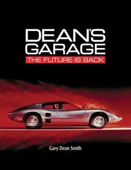 Dean's Garage: The Future is Back, Paperback/Gary Dean Smith