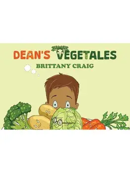 Dean's Vegetales, Paperback/Brittany Craig