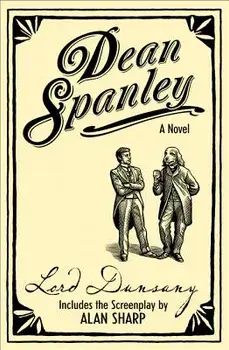 Dean Spanley: The Novel, Paperback/Lord Dunsany