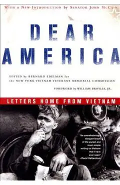 Dear America: Letters Home from Vietnam - Bernard Edelman