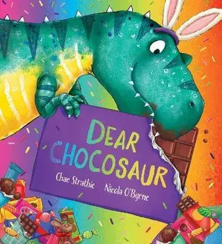 Dear Chocosaur, Paperback/Chae Strathie