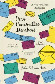 Dear Committee Members, Paperback/Julie Schumacher