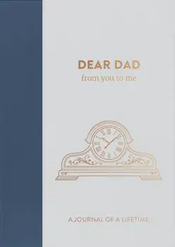 Dear Dad, from you to me. Timeless Edition, Hardback/***