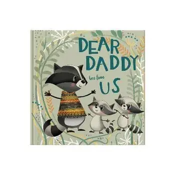 Dear Daddy Love From Us. A gift book for children to give to their father, Hardback/Lucy Tapper