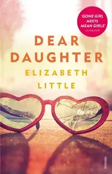 Dear Daughter, Paperback/Elizabeth Little