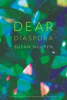 Dear Diaspora, Paperback/Susan Nguyen