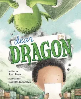 Dear Dragon: A Pen Pal Tale, Hardcover/Josh Funk
