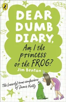Dear Dumb Diary: Am I the Princess or the Frog?, Paperback/Jim Benton