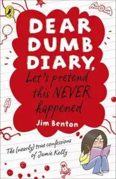 Dear Dumb Diary: Let's Pretend This Never Happened, Paperback/Jim Benton