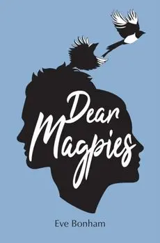 Dear Magpies, Paperback/Eve Bonham
