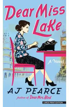 Dear Miss Lake - A. J. Pearce