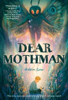 Dear Mothman. A Novel, Paperback/Robin Gow