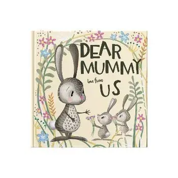 Dear Mummy Love From Us. A gift book for children to give to their mother, Hardback/Lucy tapper