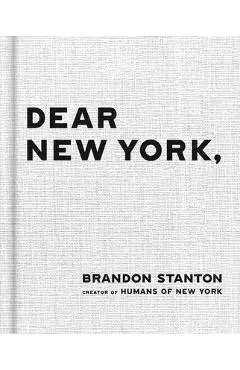 Dear New York - Brandon Stanton