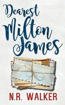 Dearest Milton James, Paperback/N. R. Walker
