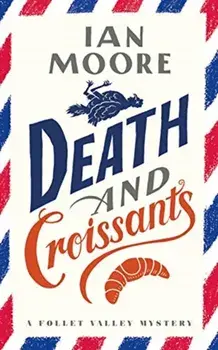 Death and Croissants, Hardback/Ian Moore