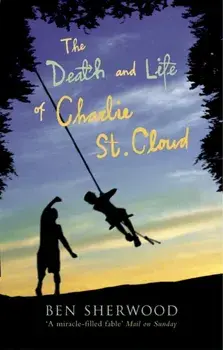 Death and Life of Charlie St. Cloud, Paperback/Ben Sherwood