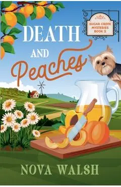 Death and Peaches - Nova Walsh