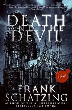 Death and the Devil. A Novel, Paperback/Frank Schatzing