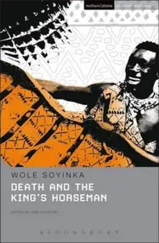 Death and the King's Horseman, Paperback/Wole Soyinka