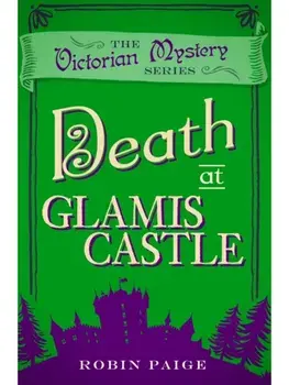 Death at Glamis Castle. A Victorian Mystery (9), Paperback/Robin Paige