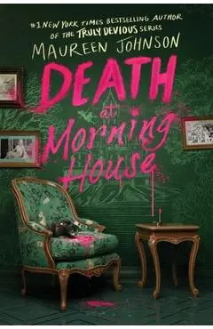Death at Morning House - Maureen Johnson
