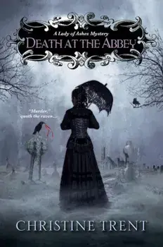 Death at the Abbey, Paperback/Christine Trent
