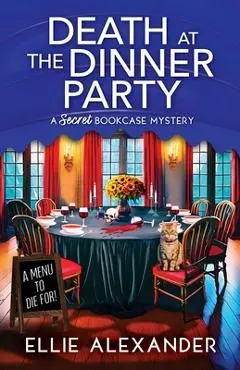 Death at the Dinner Party - Ellie Alexander