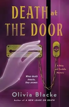 Death at the Door: A Ruby and Cordelia Mystery - Olivia Blacke