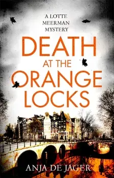 Death at the Orange Locks, Paperback/Anja de Jager