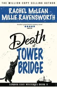 Death at Tower Bridge, Paperback/Millie Ravensworth