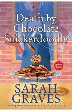 Death by Chocolate Snickerdoodle - Sarah Graves