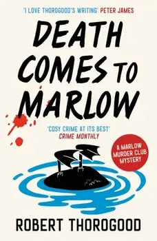 Death Comes to Marlow, Paperback/Robert Thorogood