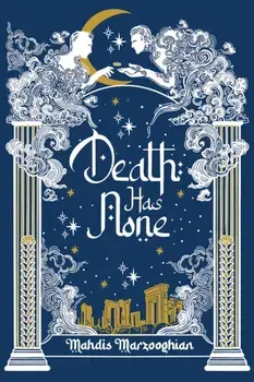 Death has None, Paperback/Mahdis Marzooghian