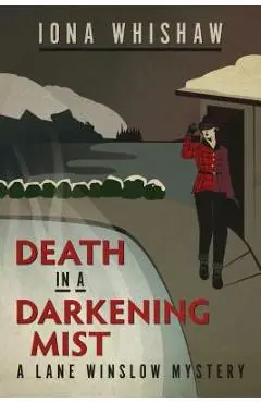 Death in a Darkening Mist - Iona Whishaw